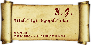 Mihályi Gyopárka névjegykártya